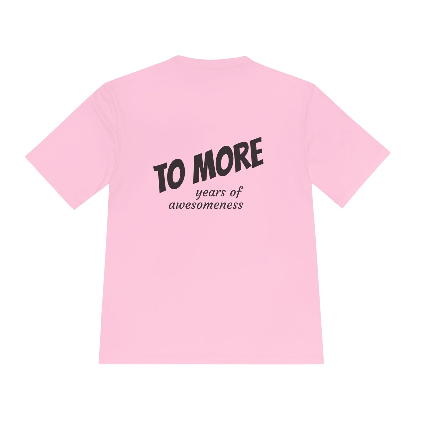 'To More' Moisture-Wicking Tee — Casual Graphic Athletic Shirt
