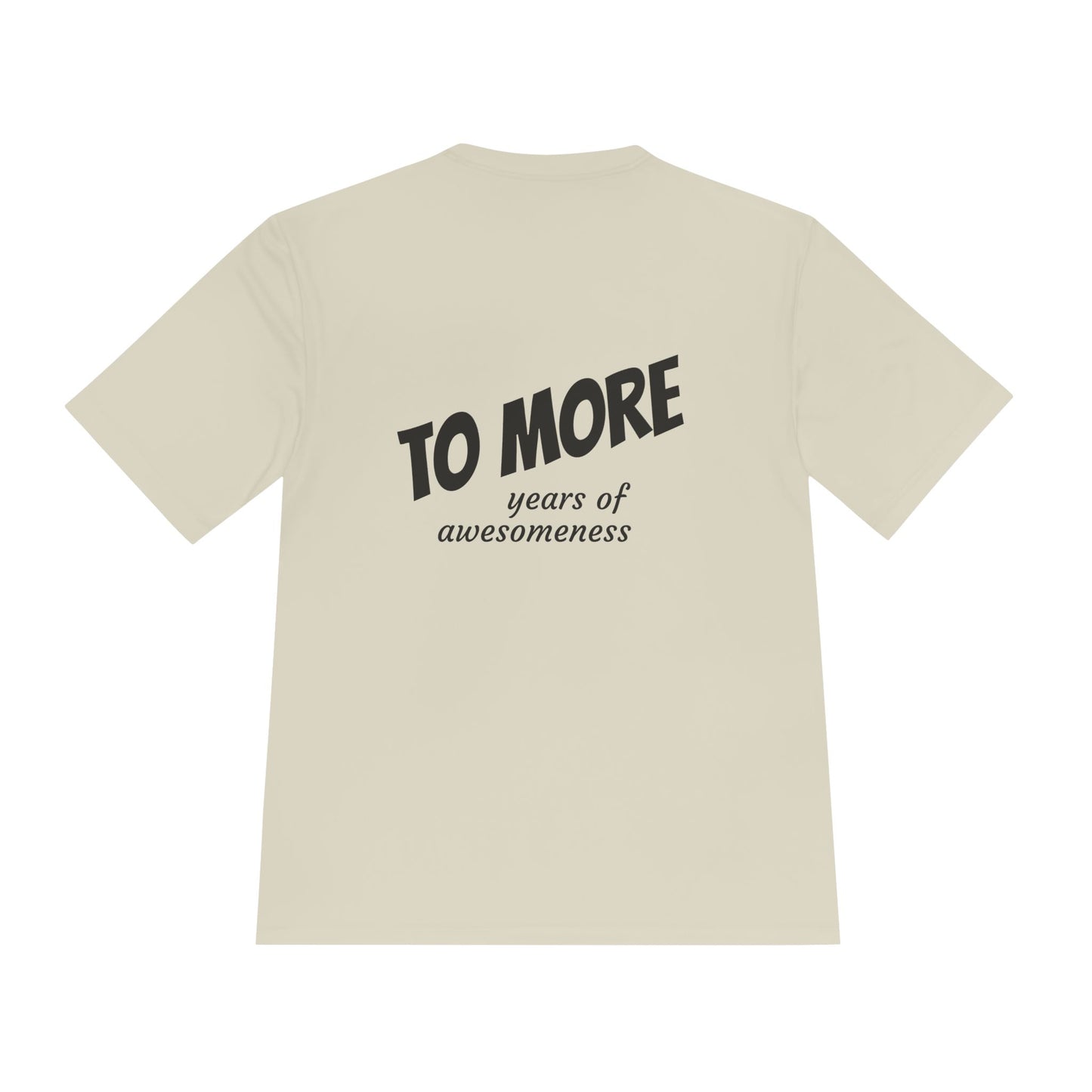 'To More' Moisture-Wicking Tee — Casual Graphic Athletic Shirt